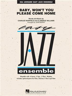 Charles Warfield: Baby, Won't You Please Come Home: (Arr. John Berry): Jazz Ensemble