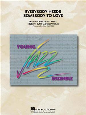 Bert Berns: Everybody Needs Somebody to Love: (Arr. Paul Murtha): Jazz Ensemble