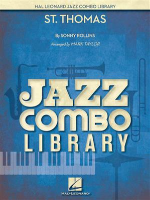 Sonny Rollins: St. Thomas: (Arr. Mark Taylor): Jazz Ensemble