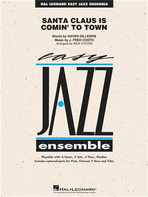 Haven Gillespie: Santa Claus Is Comin' to Town: (Arr. Rick Stitzel): Jazz Ensemble