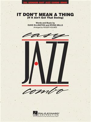 Duke Ellington: It Don't Mean a Thing: (Arr. Roger Holmes): Jazz Ensemble