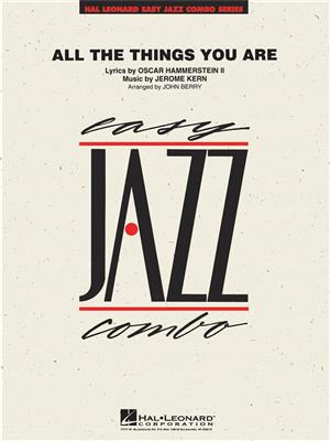 Jerome Kern: All The Things You Are: (Arr. John Berry): Jazz Ensemble