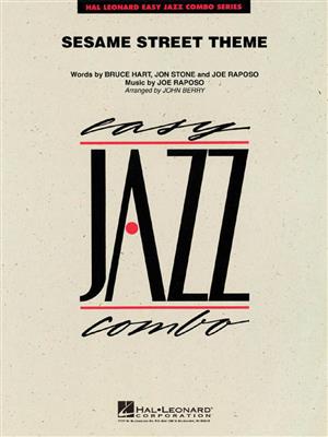 Joe Raposo: Sesame Street Theme: (Arr. John Berry): Jazz Ensemble