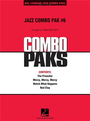 Jazz Combo Pak #6: (Arr. Frank Mantooth): Jazz Ensemble