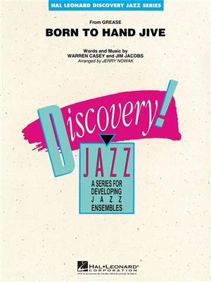 Jim Jacobs: Born to Hand Jive: (Arr. Jerry Nowak): Jazz Ensemble