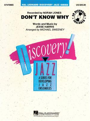 Jesse Harris: Don't Know Why: (Arr. Michael Sweeney): Jazz Ensemble