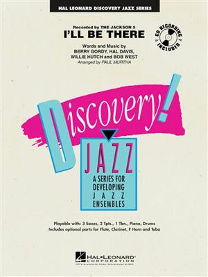 Berry Gordy: I'll Be There: (Arr. Paul Murtha): Jazz Ensemble