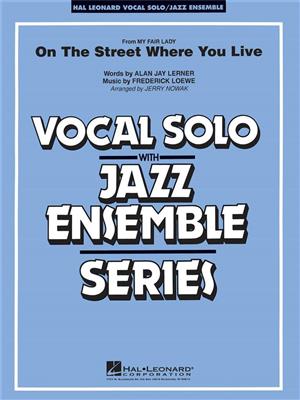On the Street Where You Live: (Arr. Jerry Nowak): Jazz Ensemble mit Gesang