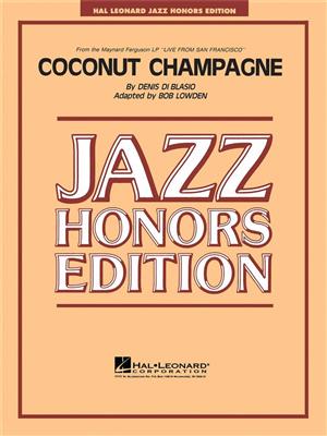 D. Di Blasio: Coconut Champagne: (Arr. Bob Lowden): Jazz Ensemble