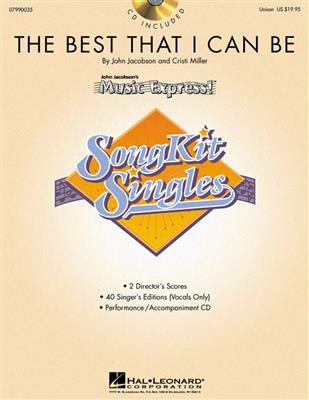 The Best That I Can Be (SongKit Single): Gemischter Chor mit Begleitung