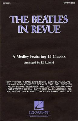 The Beatles in Revue (Medley of 15 Classics): (Arr. Ed Lojeski): Gemischter Chor mit Ensemble