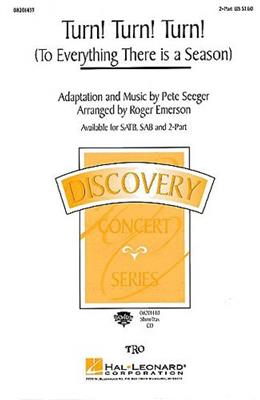 Pete Seeger: Turn, turn, turn: (Arr. Roger Emerson): Frauenchor mit Begleitung