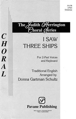 I Saw Three Ships: (Arr. Donna Gartman Schultz): Frauenchor mit Begleitung