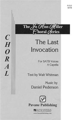 Dan Pederson: The Last Invocation: Gemischter Chor A cappella