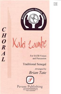 Kaki Lambe: (Arr. Brian Tate): Gemischter Chor mit Begleitung