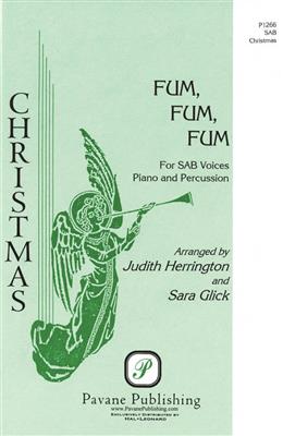 Fum, Fum, Fum: (Arr. Judith Herrington): Gemischter Chor mit Begleitung