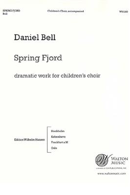 Daniel Bell: Spring Fjord: Frauenchor mit Begleitung