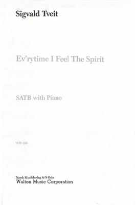 Ev'rytime I Feel the Spirit: (Arr. Sigvald Tveit): Gemischter Chor mit Begleitung