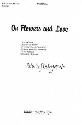 Edwin Fissinger: Love Is a Sickness: Gemischter Chor mit Begleitung