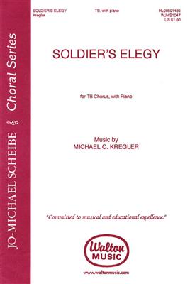 Michael C. Kregler: Soldier's Elegy: Männerchor mit Begleitung
