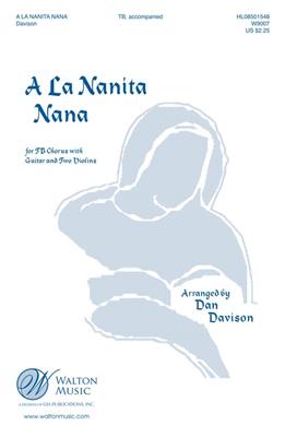 A La Nanita Nana: (Arr. Dan Davison): Männerchor mit Begleitung