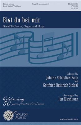 Gottfried Heinrich Stölzel: Bist du bei mir: (Arr. Jon Washburn): Gemischter Chor mit Begleitung