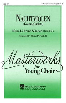 Franz Schubert: Nachtviolen: (Arr. Sherri Porterfield): Frauenchor mit Begleitung