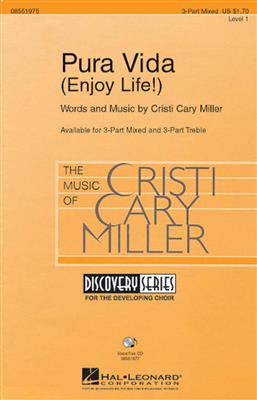 Cristi Cary Miller: Pura Vida: Gemischter Chor mit Begleitung