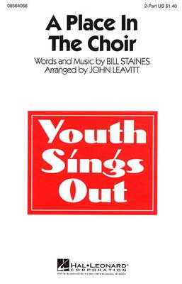 Bill Staines: A Place in the Choir: (Arr. John Leavitt): Frauenchor mit Begleitung
