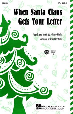 Johnny Marks: When Santa Claus Gets Your Letter: (Arr. Cristi Cary Miller): Frauenchor mit Begleitung
