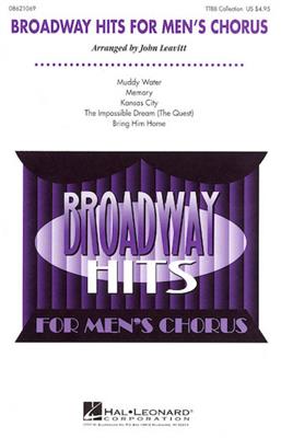 Broadway Hits for men's chorus (collection): (Arr. John Leavitt): Männerchor mit Begleitung