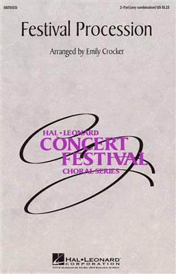 Festival Procession: (Arr. Emily Crocker): Frauenchor mit Begleitung