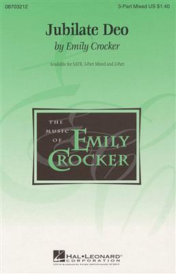 Emily Crocker: Jubilate Deo: Gemischter Chor mit Begleitung