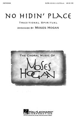 No Hidin' Place: (Arr. Moses Hogan): Gemischter Chor mit Begleitung