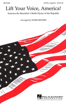 Lift Your Voice, America! (Medley): (Arr. Mark Brymer): Gemischter Chor A cappella