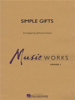 Simple Gifts: (Arr. Johnnie Vinson): Blasorchester