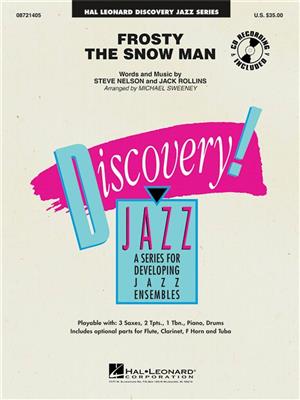 Jack Rollins: Frosty the Snow Man: (Arr. Michael Sweeney): Jazz Ensemble