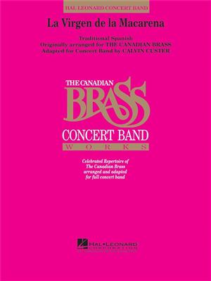 The Canadian Brass: La Virgen Del La Macarena: (Arr. Calvin Custer): Blasorchester
