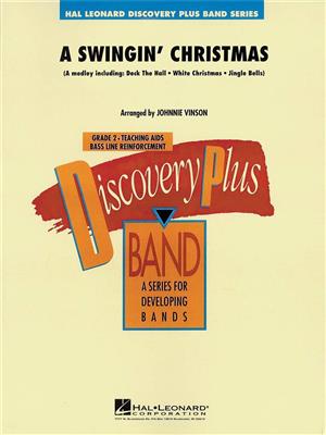 A Swingin' Christmas: (Arr. Johnnie Vinson): Blasorchester