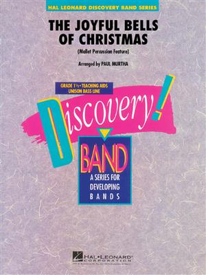 The Joyful Bells Of Christmas: (Arr. Paul Murtha): Blasorchester