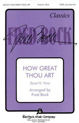 Stuart Hine: How Great Thou Art!: (Arr. Fred Bock): Gemischter Chor mit Begleitung