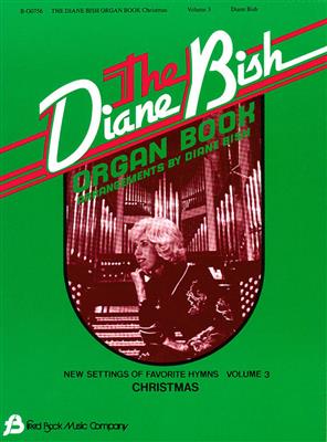 Diane Bish: The Diane Bish Organ Book - Volume 3: Orgel