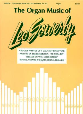 Leo Sowerby: The Organ Music of Leo Sowerby - Volume 3: Orgel