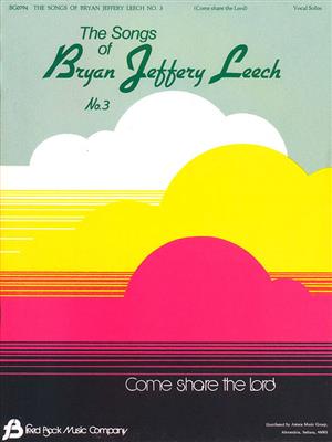Songs Of Bryan Jeffery Leech #3 Vocal Solos: Gesang Solo