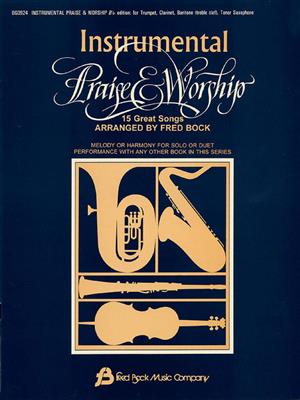 Instrumental Praise & Worship Bb: (Arr. Fred Bock): B-Instrument