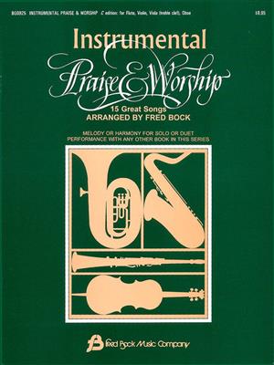 Instrumental Praise & Worship C: (Arr. Fred Bock): C-Instrument