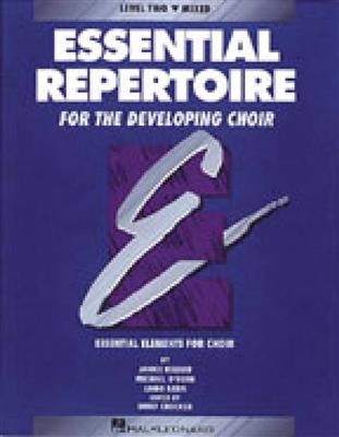 Janice Killian: Essential Repertoire for the Developing Choir: Gemischter Chor mit Begleitung