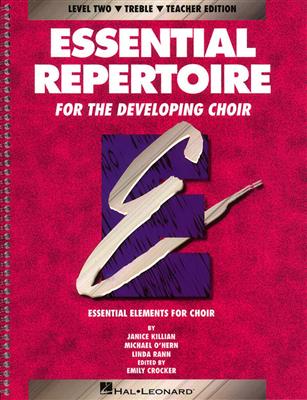 Janice Killian: Essential Repertoire for the Developing Choir: Gemischter Chor mit Begleitung