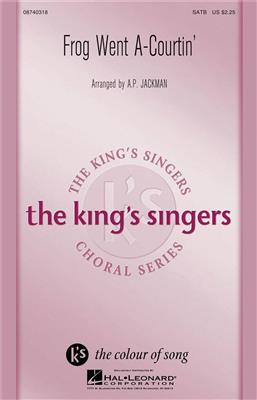 The King's Singers: Frog Went A-Courtin': (Arr. A.P. Jackman): Gemischter Chor mit Begleitung