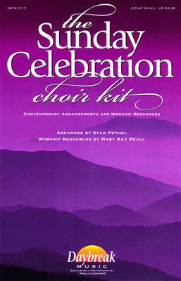 The Sunday Celebration Choir Kit: (Arr. Stan Pethel): Frauenchor mit Begleitung